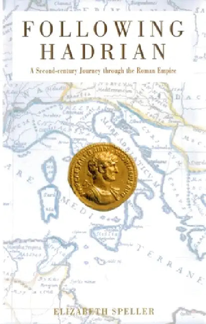 Buy Following Hadrian (English, Elizabeth Speller) — BookShops.in