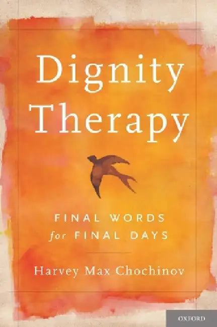 Buy Dignity Therapy (English, Harvey Max Chochinov) — BookShops.in
