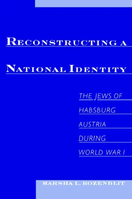 Buy Reconstructing a National Identity (English, Marsha L. Rozenblit) — BookShops.in