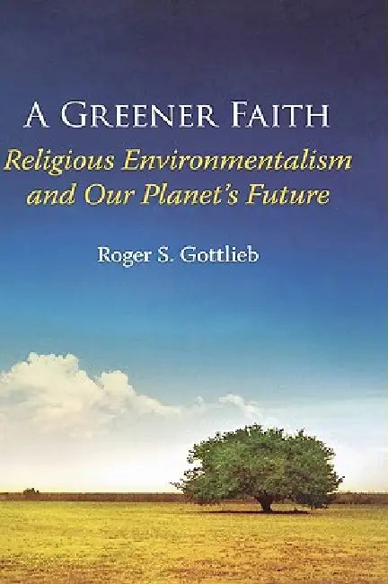 Buy A Greener Faith (English, Roger S. Gottlieb) — BookShops.in