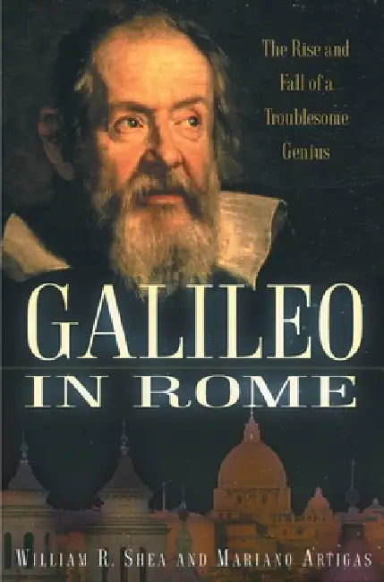 Buy Galileo in Rome (English, William R. Shea | Mariano Artigas) — BookShops.in
