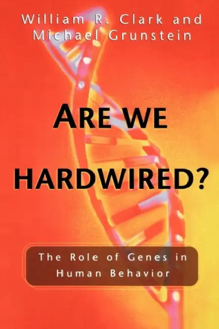 Buy Are We Hardwired? (English, William R. Clark | Michael Grunstein) — BookShops.in