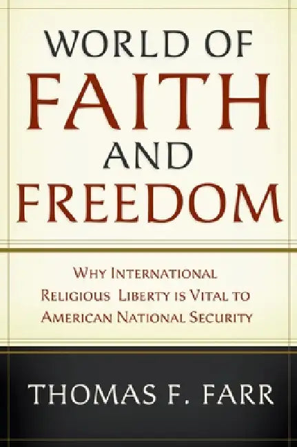Buy World of Faith and Freedom (English, Thomas A. Farr) — BookShops.in