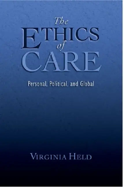 Buy The Ethics of Care (English, Virginia Held) โ BookShops.in