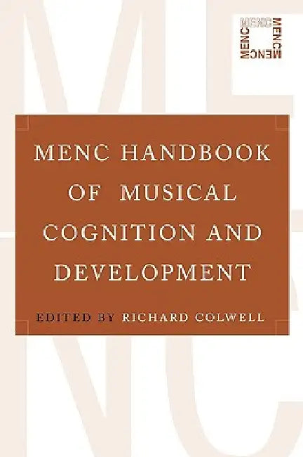 Buy Menc Handbook of Musical Cognition and Development (English, Richard Colwell) โ BookShops.in