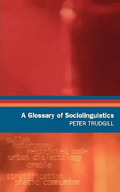 Buy A Glossary of Sociolinguistics (English, Peter Trudgill) β BookShops.in