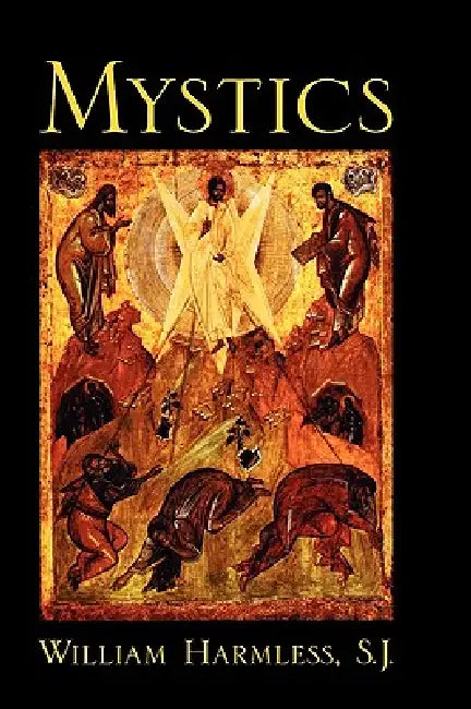 Buy The Mystics (English, William Harmless) — BookShops.in