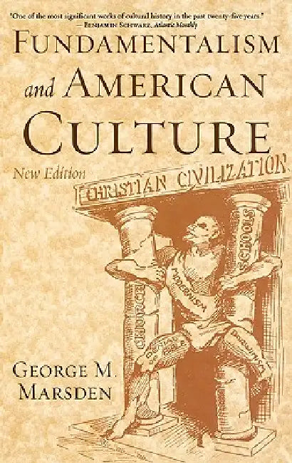 Buy Fundamentalism and American Culture, 2nd edition (English, George M. Marsden) — BookShops.in