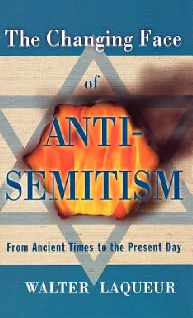 Buy The Changing Face of Anti-Semitism (English, Walter Laqueur) — BookShops.in