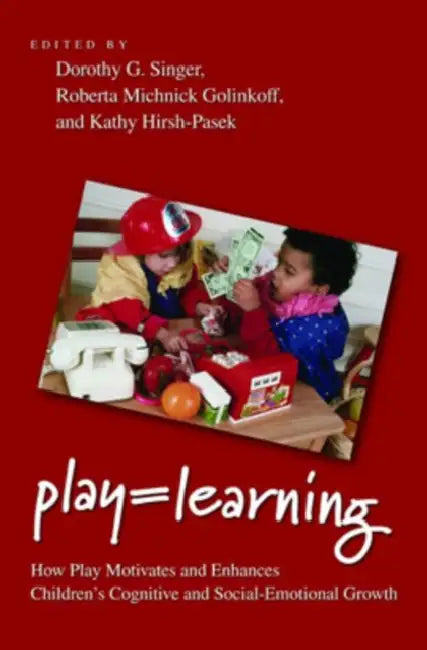 Buy Play = Learning (English, Dorothy G. Singer | Roberta Michnick Golinkoff | Kathy Hirsh-Pasek) — BookShops.in