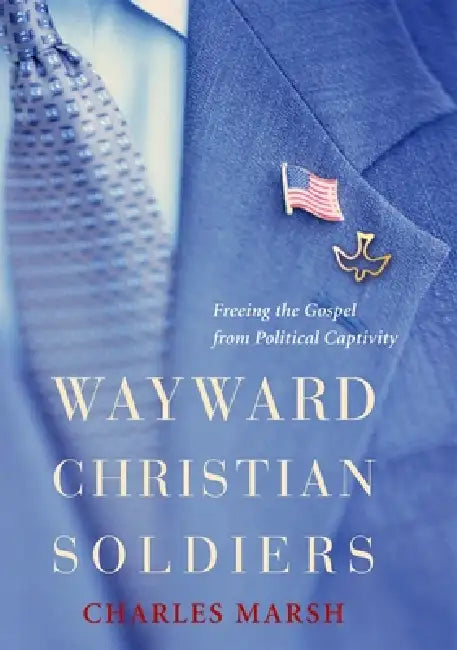 Buy Wayward Christian Soldiers (English, Charles Marsh) — BookShops.in