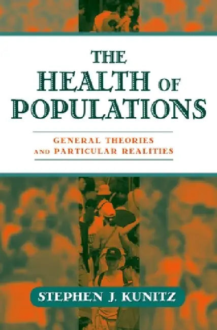 Buy The Health of Populations (English, Stephen J. Kunitz) โ BookShops.in