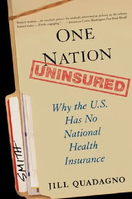 Buy One Nation, Uninsured (English, Jill Quadagno) β BookShops.in