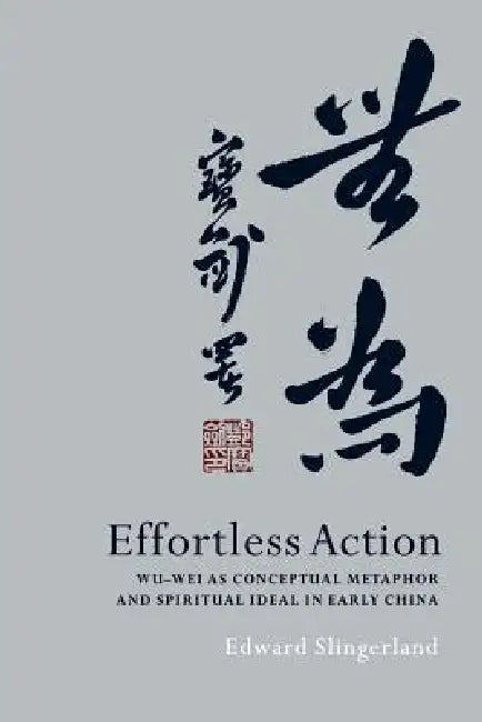 Buy Effortless Action (English, Edward Slingerland) — BookShops.in
