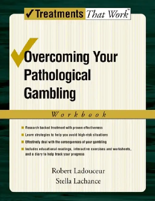 Buy Overcoming Your Pathological Gambling | by Robert Ladouceur | Stella LaChance | Oxford University Press | by Robert Ladouceur | Stella LaChance | Oxford University Press | by Robert Ladouceur | Stella LaChance | Oxford University Press | by Robert Ladouceur | Stella LaChance | Oxford University Press | by Robert Ladouceur | Stella LaChance | Oxford University Press | by Robert Ladouceur | Stella LaChance | Oxford University Press | by Robert Ladouceur | Stella LaChance | Oxford University Press  — BookShops.in