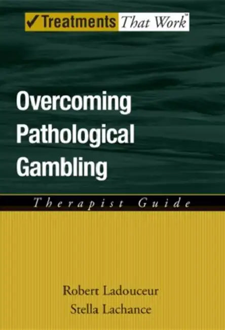 Buy Overcoming Pathological Gambling | by Robert Ladouceur | Stella LaChance | Oxford University Press | by Robert Ladouceur | Stella LaChance | Oxford University Press | by Robert Ladouceur | Stella LaChance | Oxford University Press | by Robert Ladouceur | Stella LaChance | Oxford University Press | by Robert Ladouceur | Stella LaChance | Oxford University Press | by Robert Ladouceur | Stella LaChance | Oxford University Press | by Robert Ladouceur | Stella LaChance | Oxford University Press | by — BookShops.in