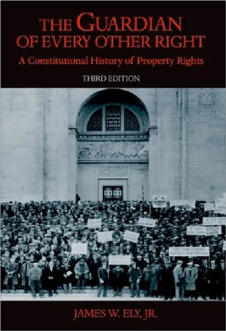 Buy The Guardian of Every Other Right (English, Jr. Ely James W.) — BookShops.in