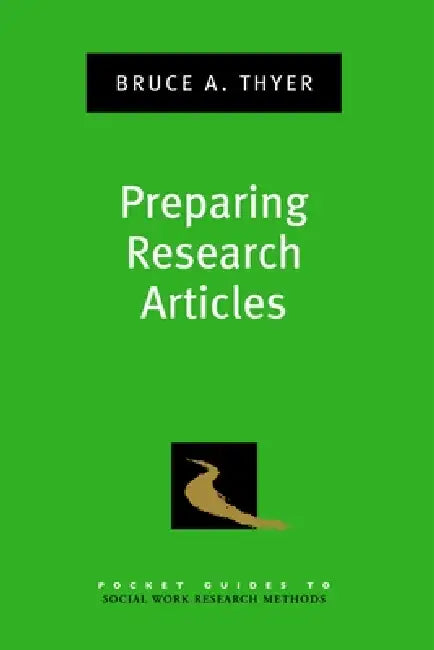 Buy Preparing Research Articles (English, Bruce A. Thyer) โ BookShops.in