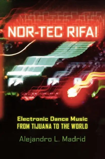 Buy Nor-Tec Rifa! (English, Alejandro L. Madrid) — BookShops.in