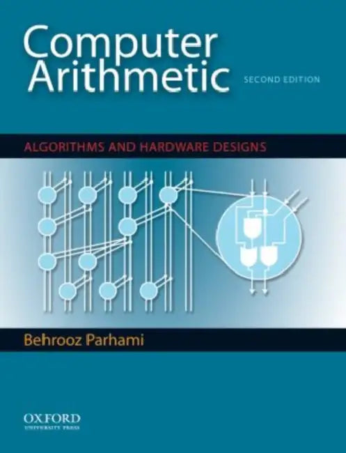 Buy Computer Arithmetic | by Behrooz Parhami | Oxford University — BookShops.in