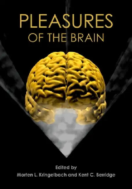 Buy Pleasures of the Brain (English, Morten L. Kringelbach | Kent C. Berridge) — BookShops.in