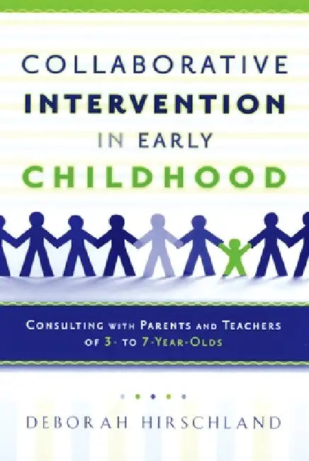Buy Collaborative Intervention in Early Childhood (English, Deborah Hirschland) β BookShops.in