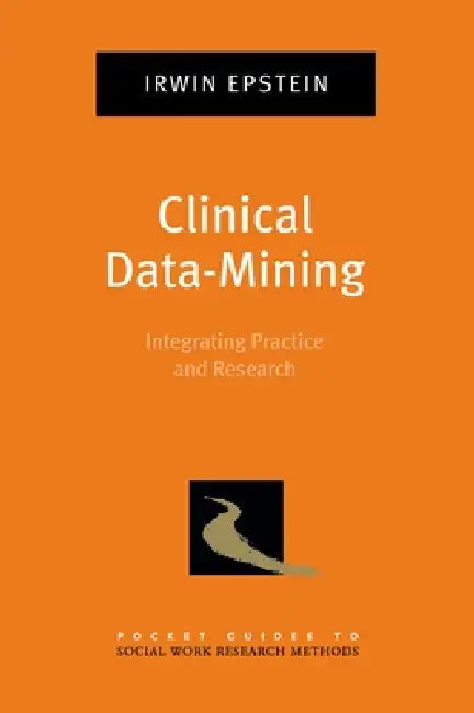 Buy Clinical Data-Mining | by Irwin Epstein | Oxford University Press | by Irwin Epstein | Oxford University Press | by Irwin Epstein | Oxford University Press | by Irwin Epstein | Oxford University Press | by Irwin Epstein | Oxford University Press | by Irwin Epstein | Oxford University Press | by Irwin Epstein | Oxford University Press | by Irwin Epstein | Oxford University Press | by Irwin Epstein | Oxford University Press | by Irwin Epstein | Oxford University Press | by Irwin Epstein | Oxford U — BookShops.in