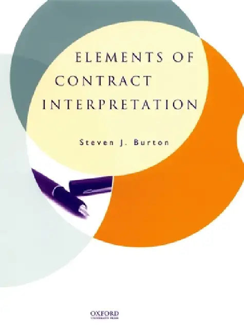 Buy Elements of Contract Interpretation (English, Steven J. Burton) — BookShops.in