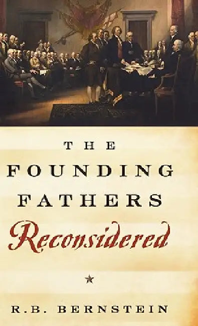 Buy The Founding Fathers Reconsidered (English, R. B. Bernstein) — BookShops.in