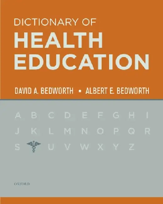 Buy The Dictionary of Health Education (English, David Bedworth | Albert E. Bedworth) — BookShops.in