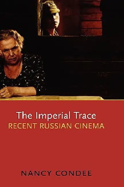 Buy The Imperial Trace (English, Nancy Condee) — BookShops.in