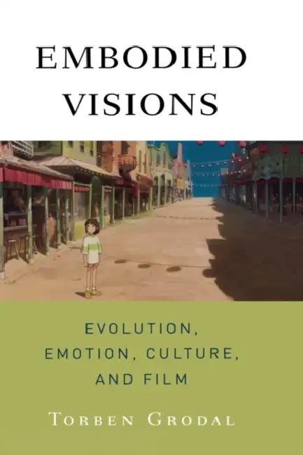 Buy Embodied Visions (English, Torben Kragh Grodal) — BookShops.in