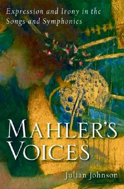 Buy Mahler's Voices (English, Julian Johnson) — BookShops.in