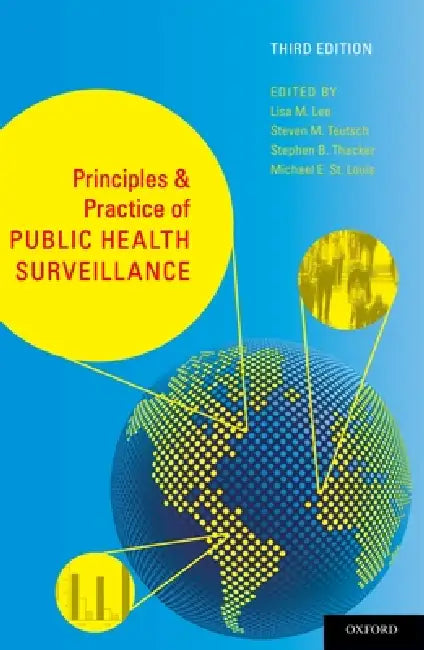 Buy Principles and Practice of Public Health Surveillance (Revised) (English, Lisa M. Lee | Steven M. Teutsch | Stephen B. Thacker) — BookShops.in