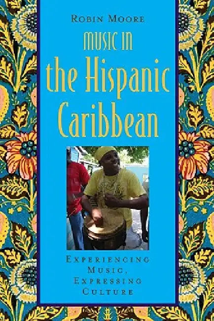 Buy Music in the Hispanic Caribbean (English, Robin Moore) โ BookShops.in