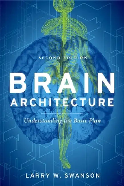 Buy Brain Architecture (Revised) (English, Larry W. Swanson | Larry W Swanson) — BookShops.in