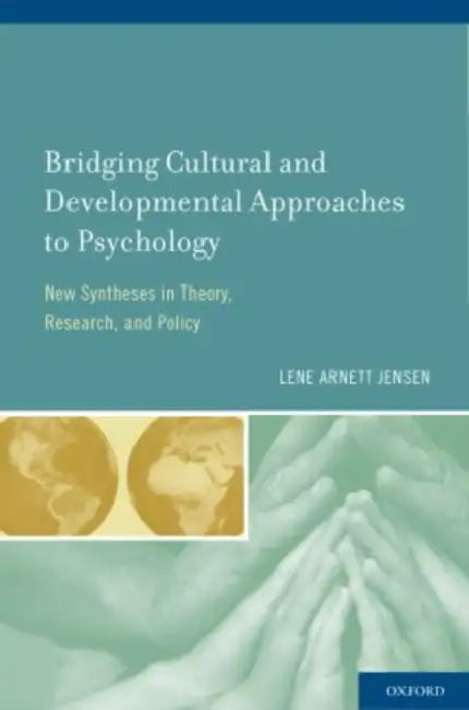 Buy Bridging Cultural and Developmental Approaches to Psychology (English, Lene Arnett Jensen) — BookShops.in