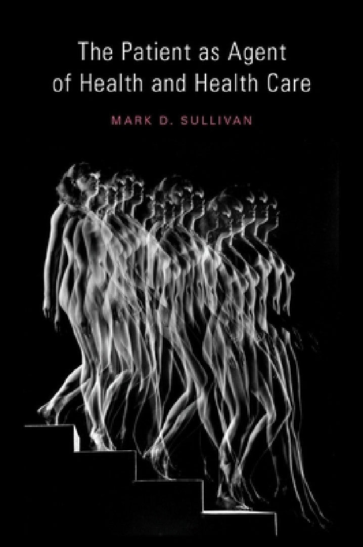 Buy Patient as Agent of Health and Health Care | by Mark Sullivan | Oxford Univ PR | by Mark Sullivan | Oxford Univ PR | by Mark Sullivan | Oxford Univ PR | by Mark Sullivan | Oxford Univ PR | by Mark Sullivan | Oxford Univ PR | by Mark Sullivan | Oxford Univ PR | by Mark Sullivan | Oxford Univ PR | by Mark Sullivan | Oxford Univ PR | by Mark Sullivan | Oxford Univ PR | by Mark Sullivan | Oxford Univ PR | by Mark Sullivan | Oxford Univ PR | by Mark Sullivan | Oxford Univ PR | by Mark Sullivan | Oxfo — BookShops.in