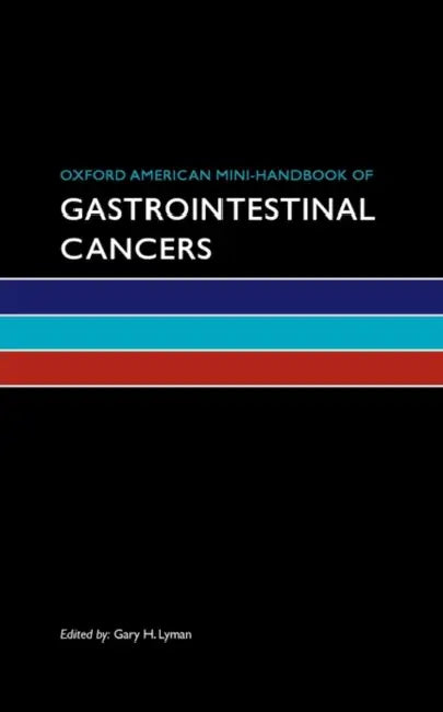Buy Oxford American Mini-Handbook of Gastrointestinal Cancers (English, Gary H. Lyman) โ BookShops.in