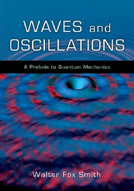 Buy Waves and Oscillations (English, Walter Fox Smith) — BookShops.in