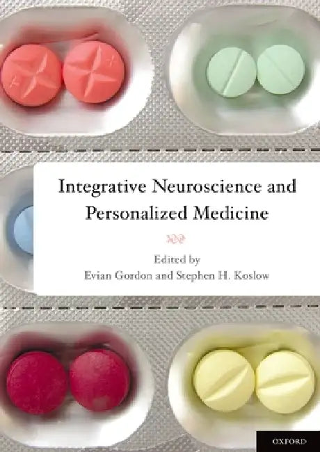 Buy Integrative Neuroscience and Personalized Medicine (English, Phd Evian Gordon) — BookShops.in