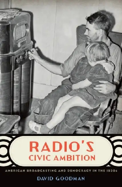 Buy Radio's Civic Ambition (English, David Goodman) — BookShops.in