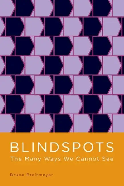 Buy Blindspots (English, Bruno Breitmeyer) — BookShops.in