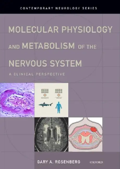 Buy Molecular Physiology and Metabolism of the Nervous System (English, Gary A. Rosenberg) — BookShops.in