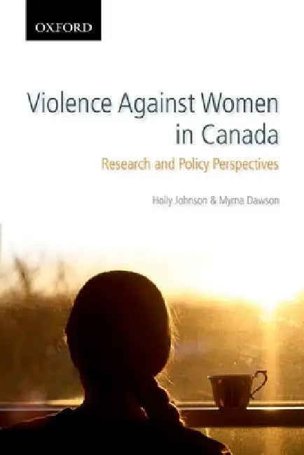 Buy Violence Against Women in Canada (English, Holly Johnson | Myrna Dawson) — BookShops.in