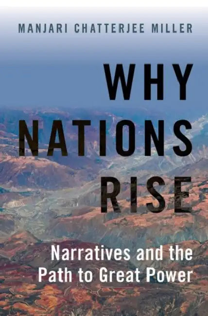 Buy Why Nations Rise (English, Manjari Chatterjee Miller) — BookShops.in