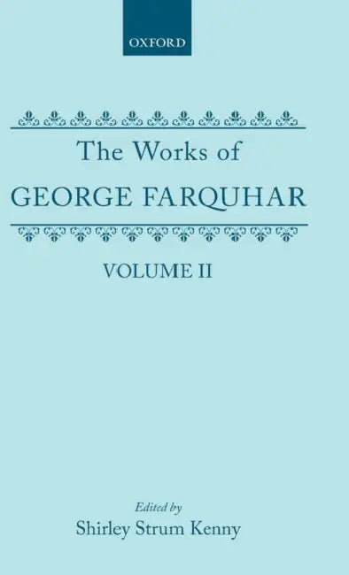 Buy The Works of George Farquhar (English, George Farquhar | Shirley S. Kenny) — BookShops.in