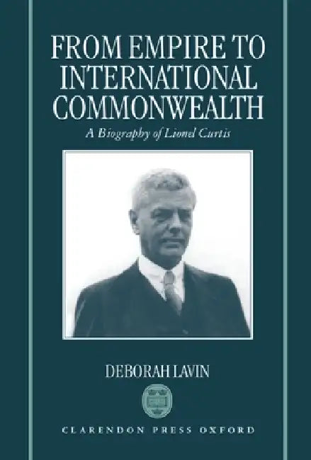 Buy From Empire to International Commonwealth (English, Deborah Lavin) — BookShops.in