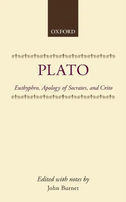 Buy Euthyphro, Apology of Socrates, and Crito (English, Plato | John Burnet | Burnet) — BookShops.in