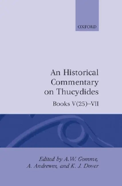 Buy A Historical Commentary on Thucydides (English, A. W. Gomme | A. Andrewes | K. J. Dover) — BookShops.in